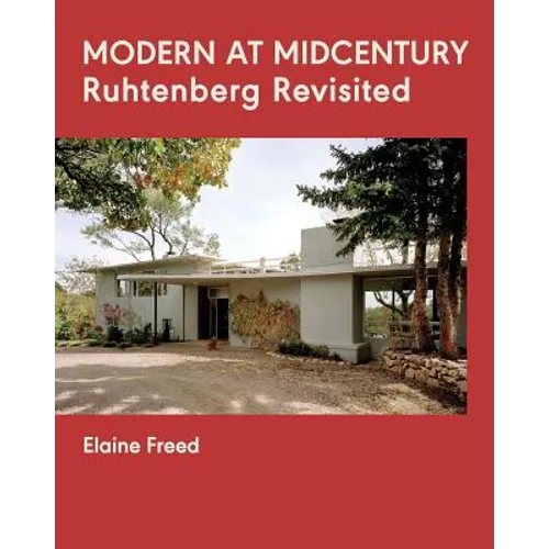 Modern at Midcentury: Ruhtenberg Revisited