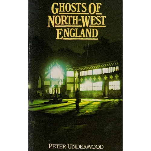 Ghosts of North-West England