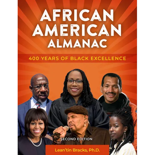 African American Almanac: 400 Years of Black Excellence