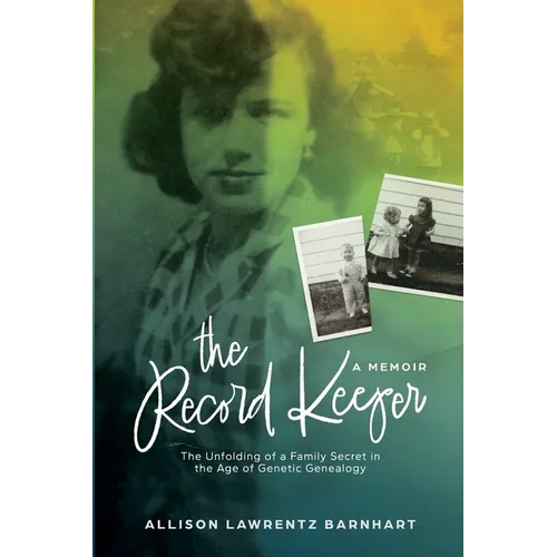 The Record Keeper: The Unfolding of a Family Secret in the Age of Genetic Technology