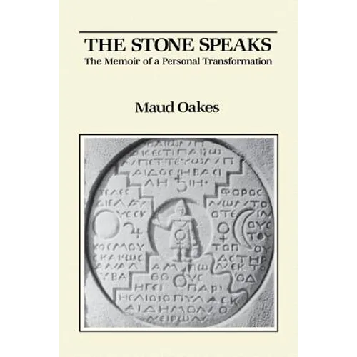 The Stone Speaks: The Memoir of a Personal Transformation