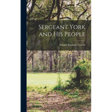 Sergeant York and His People - Hardcover