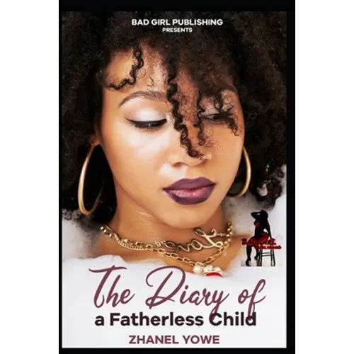 The Dairy of a Fatherless Child!