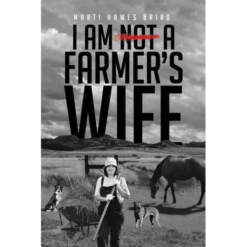 I Am Not a Farmer's Wife