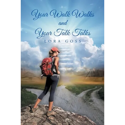 Your Walk Walks and Your Talk Talks