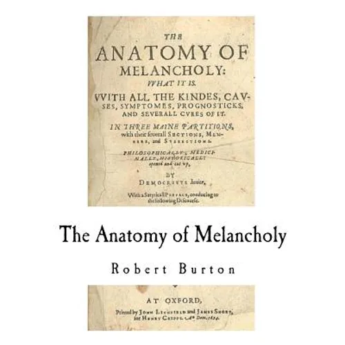 The Anatomy of Melancholy