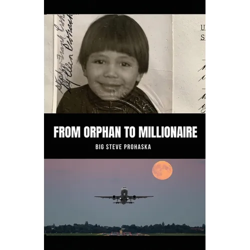 From Orphan to Millionaire