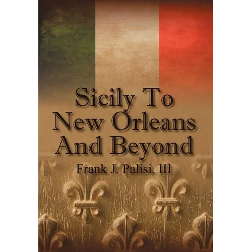 Sicily to New Orleans and Beyond
