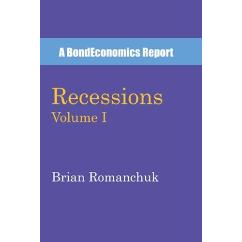 Recessions: Volume I
