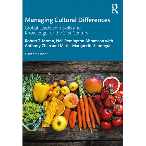Managing Cultural Differences: Global Leadership Skills and Knowledge for the 21st Century