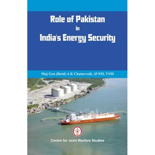 Role of Pakistan in India's Energy Security: An Issue Brief