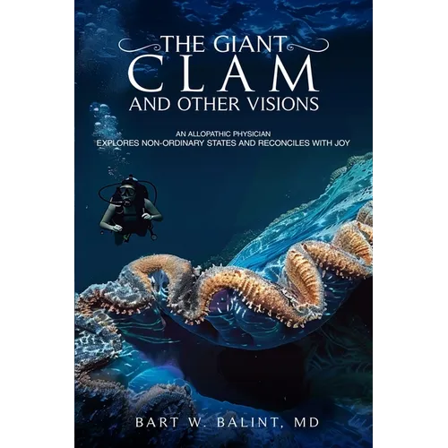 The Giant Clam and Other Visions