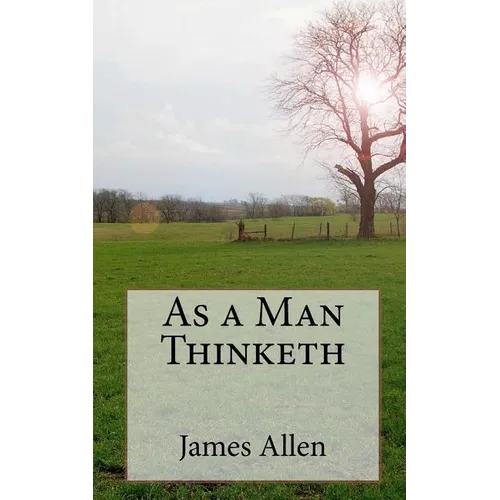 As a Man Thinketh