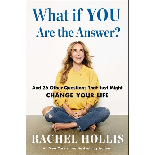 What If You Are the Answer?: And 26 Other Questions That Just Might Change Your Life