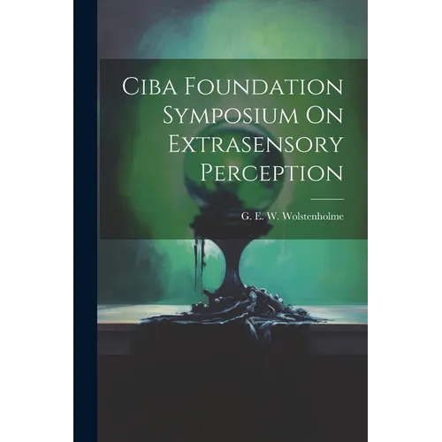 Ciba Foundation Symposium On Extrasensory Perception