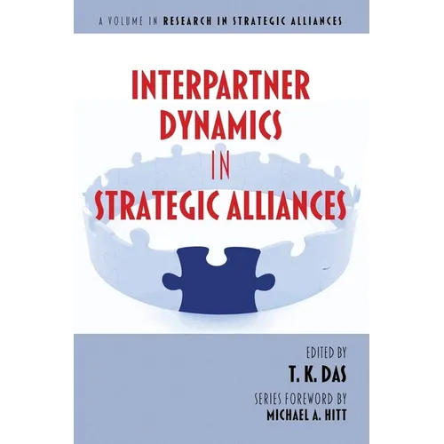Interpartner Dynamics in Strategic Alliances