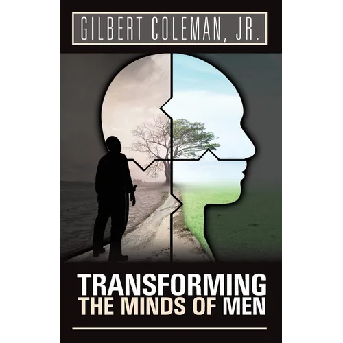 Transforming the Minds of Men