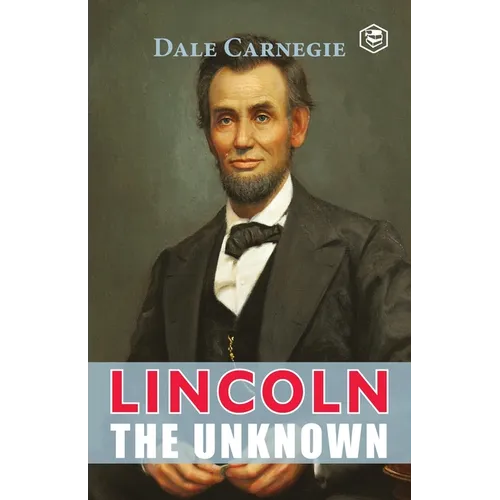 Lincoln The Unknown