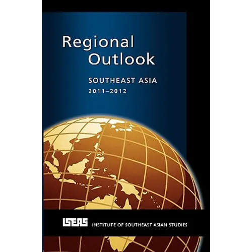 Regional Outlook: Southeast Asia 2011-2012