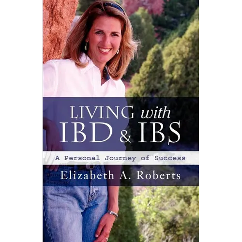 Living with IBD & IBS: A Personal Journey of Success