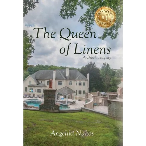 The Queen of Linens: A Greek Tragedy