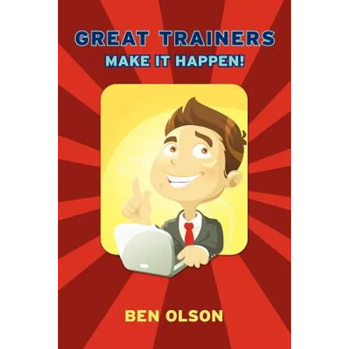 Great Trainers Make It Happen