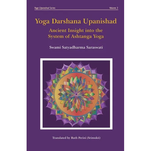 Yoga Darshana Upanishad: Ancient Insight into the System of Ashtanga Yoga