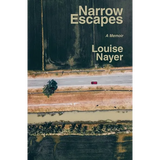 Narrow Escapes: A Memoir - Paperback
