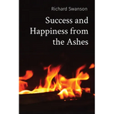 Success and Happiness from the Ashes