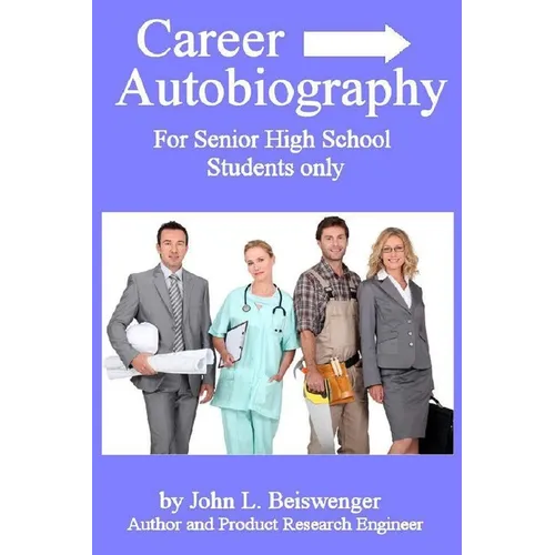 Career Biography: For Senior High School Students Only