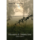 Missouri Memories, 1934-1947 - Paperback