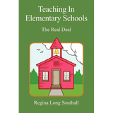 Teaching in Elementary Schools: The Real Deal