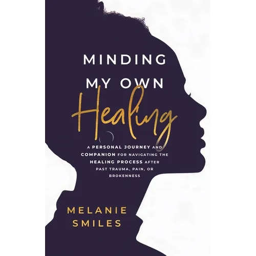 Minding My Own Healing