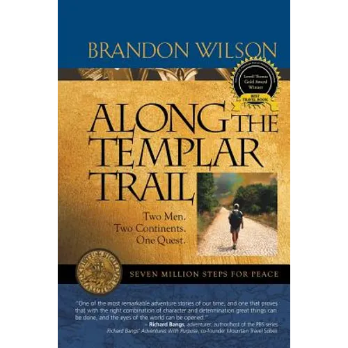Along the Templar Trail: Seven Million Steps for Peace