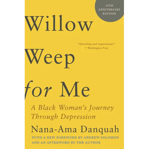 Willow Weep for Me: A Black Woman's Journey Through Depression