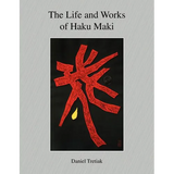 The Life and Works of Haku Maki - Paperback