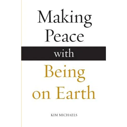 Making Peace with Being on Earth