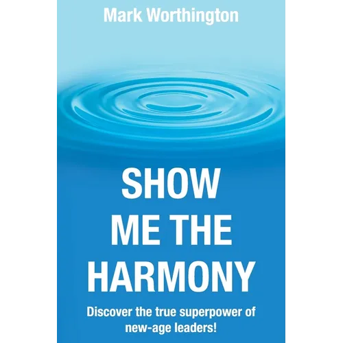Show Me The Harmony
