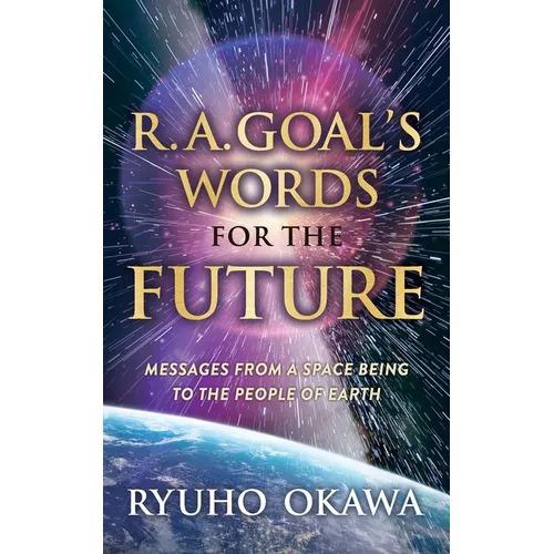 R. A. Goal's Words for the Future