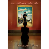 You Will Remember Me: Ekphrastic Poems