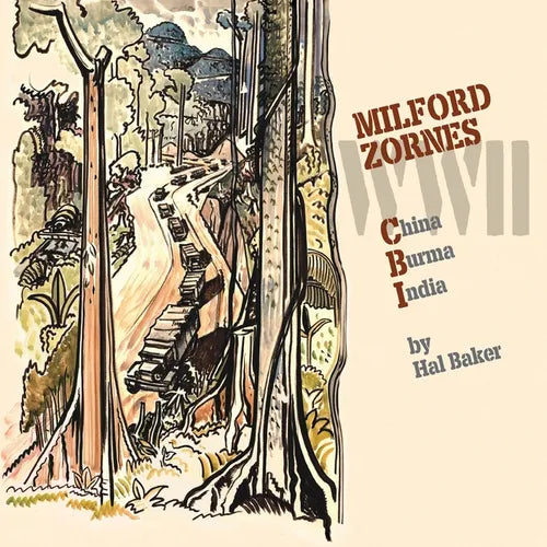 Milford Zornes WWII: : China Burma India
