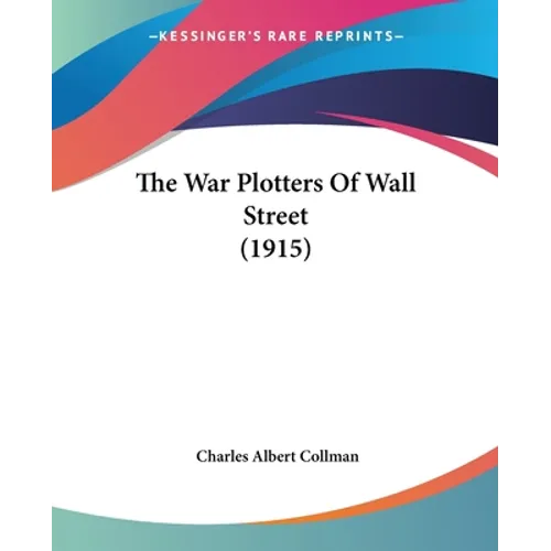 The War Plotters Of Wall Street (1915)
