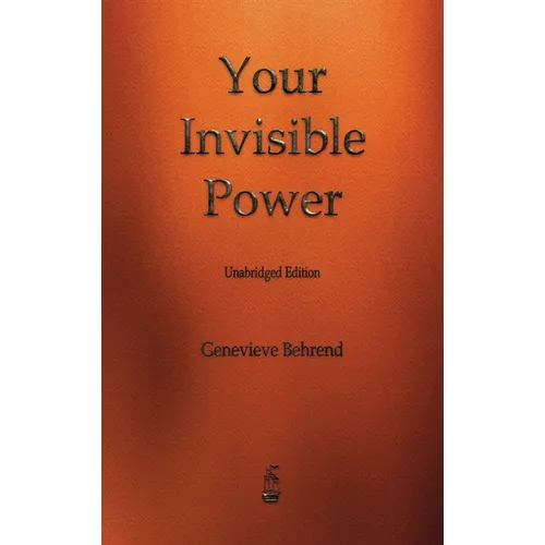 Your Invisible Power