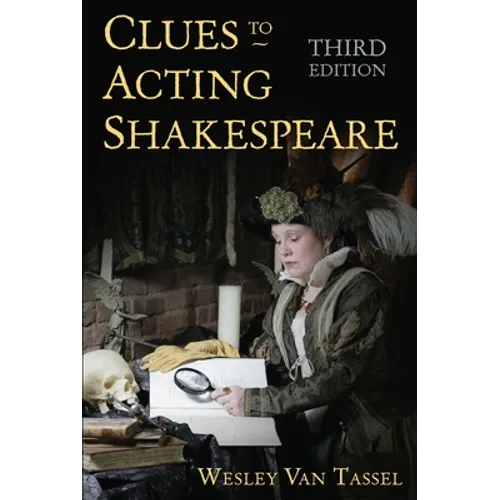 Clues to Acting Shakespeare (Third Edition)