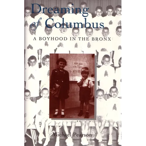Dreaming of Columbus: A Boyhood in the Bronx