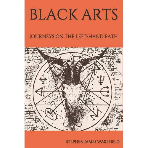 Black Arts: Journeys on the Left-Hand Path
