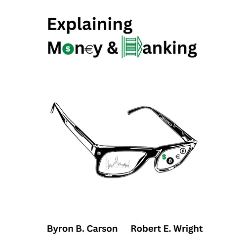 Explaining Money & Banking
