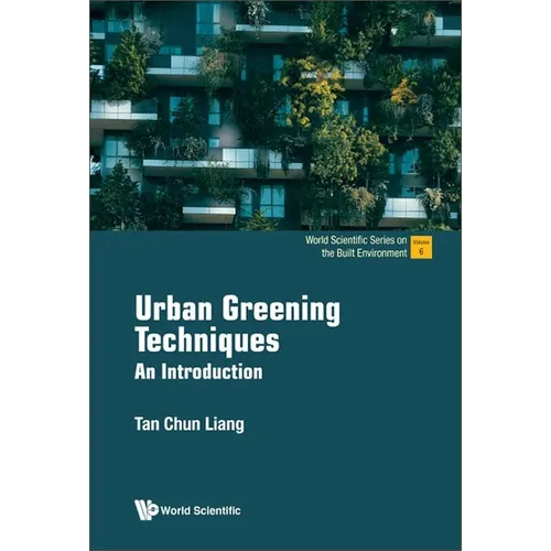 Urban Greening Techniques: An Introduction