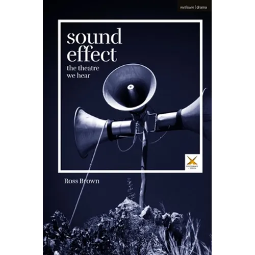 Sound Effect: The Theatre We Hear