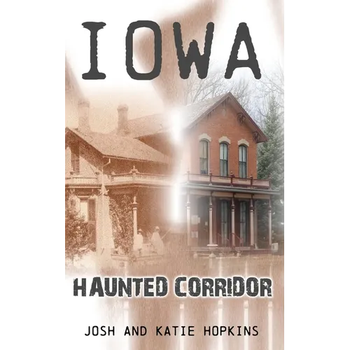 Iowa Haunted Corridor